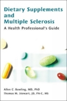 Dietary Supplements and Multiple Sclerosis: A Health Professional's Guide артикул 446e.