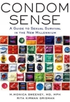 Condom Sense: A Guide to Sexual Survival in the New Millennium артикул 468e.