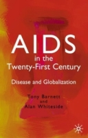 AIDS in the Twenty-First Century : Disease and Globalization артикул 512e.