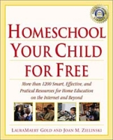 Homeschool Your Child for Free: More Than 1,200 Smart, Effective, and Practical Resources for Home Education on the Internet and Beyond артикул 465e.