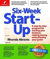 Six-Week Start-Up: A Step-By-Step Program for Starting Your Business, Making Money, and Achieving Your Goals! артикул 575e.
