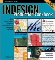 Indesign Production Cookbook (Cookbooks (O'Reilly)) артикул 470e.