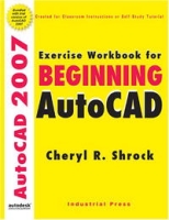 Exercise Workbook for Beginning Autocad 2007 артикул 501e.