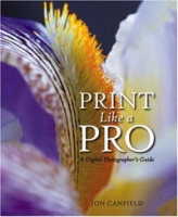 Print Like a Pro: A Digital Photographer's Guide артикул 502e.