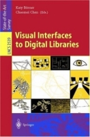 Visual Interfaces to Digital Libraries (Lecture Notes in Computer Science) артикул 514e.