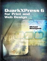QuarkXPress 6 for Print and Web Design артикул 545e.