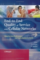 End-to-End Quality of Service over Cellular Networks : Data Services Performance Optimization in 2G/3G артикул 570e.