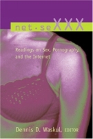 Net SeXXX: Readings On Sex, Pornography, And The Internet (Digital Formations) артикул 584e.