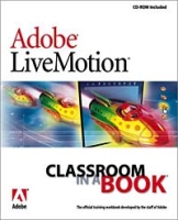 Adobe LiveMotion Classroom in a Book артикул 586e.