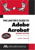 The Lawyer's Guide to Adobe Acrobat, Second Edition артикул 612e.