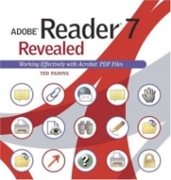 Adobe Reader 7 Revealed : Working Effectively with Acrobat PDF Files артикул 659e.
