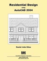 Residential Design Using AutoCAD 2004 артикул 697e.