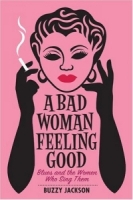 A Bad Woman Feeling Good: Blues and the Women Who Sing Them артикул 618e.