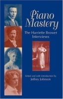 Piano Mastery : The Harriette Brower Interviews артикул 632e.